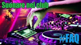 [FAQ] DJ emergenti... come iniziare a suonare nei club?