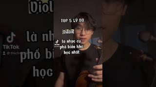 Vì sao violin là nhạc cụ khó học nhất.