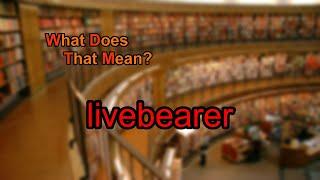 What does livebearer mean?