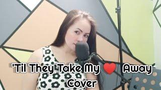 'TIL THEY TAKE MY HEART AWAY - Song by Clair Marlo | Cover by RubyMusicTv