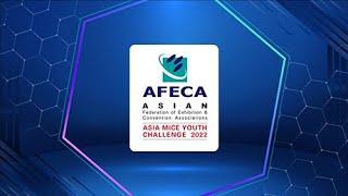 AFECA Asia MICE Youth Challenge 2022 LIVE from Bangkok