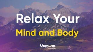 Calming Meditation Music to Relax the Mind and Body