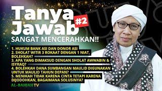 Kumpulan Tanya Jawab Buya Yahya #2 | Sangat Mencerahkan!!! | Al-Bahjah TV