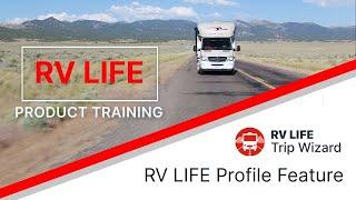 RV LIFE Profile Basics - RV LIFE Pro Product Training