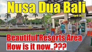 Beautiful Resorts Area | Nusa Dua Bali Situation April 2022