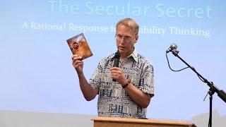 Gary Taylor "The Secular Secret - A Rational Response to Possibility Thinking" August 9, 2015