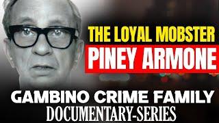 The Loyal Mobster:  The Legacy of Joe Piney Armone #organizedcrime #gambinofamily