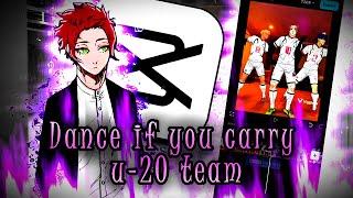 Dance if you carry U20 Team Edit Tutorial in capcut | Trending Edit tutorial
