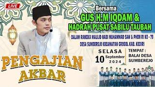 #LIVE H.M.IQDAM & HADRAH PUSAT SABILU TAUBAH / 10 September 2024 / Ds. Sumberjo Kec. Grogol - Kediri