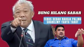 BUNG MOKHTAR HILANG SABAR TERUS DEDAHKAN RAHSIA SULIT YANG PALING MENGEJUTKAN SHAHELMY YAHYA TKM