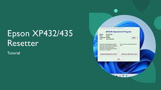 How to Reset Epson XP432 or XP435 Printer Using Resetter