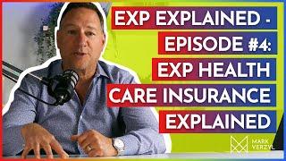 EXP Explained in 5 minutes! Episode #4 - EXP Health Care Insurance Explained