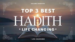 top 3 hadith life  changing Dont miss