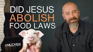 Did Jesus Abolish the Food Laws? A Biblical Examination