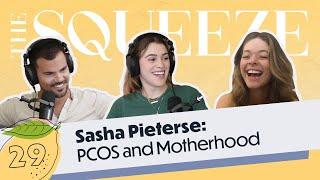 Sasha Pieterse: PCOS & Motherhood