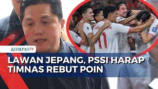 Timnas  Lawan Jepang di GBK, PSSI Ingin Rebut Poin!