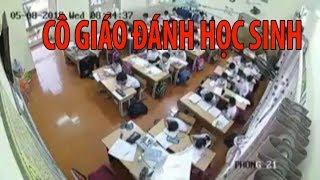 Sốc với clip cô giáo liên tục đánh học sinh trong lớp ở Hải Phòng