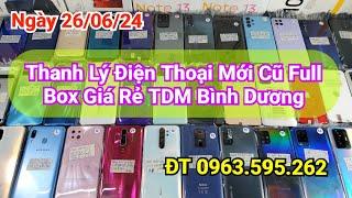 Ngày 26/06/24 Điện Thoại Giá Rẻ Bình Dương, Thanh Lý Điện Thoại Cầm Đồ LH 0963.595.262 TT1985 Review