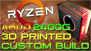 AMD 2400g Raven Ridge build with custom 3D printed case!