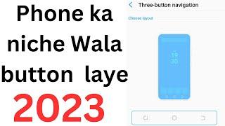 Phone ka niche Wala button Kasia laye | Back Karne Wala Button Kaise Aayega