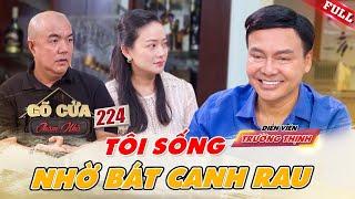 DV Trường Thịnh-20 ngày ăn CANH RAU đổi lấy 20 năm cống hiến cho NGHIỆP DIỄN|Gõ Cửa Thăm Nhà #224