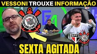 VESSONI TRAZ AS INFORMAÇÕES DO CORINTHIANS DESTA SEXTA FEIRA.