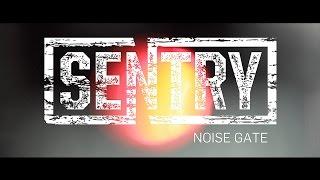 Sentry Noise Gate - Official Product Video