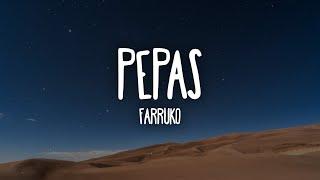 Farruko - Pepas (Letra/Lyrics)