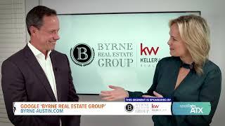 Spotlight ATX Segment Sponsored By The Byrne Real Estate Group