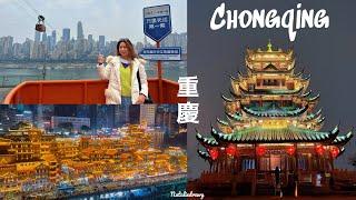 CHONGQING重慶 - CYBERPUNK Megacity, Mountain Citywalk, UNESCO Site, TIPS, Cheap Eats, Photospots