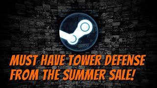 Steam Summer Sale is Here! Best Deals in Tower Defense!