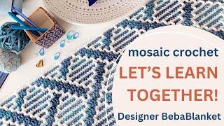 Easy mosaic crochet blanket pattern for beginners and the best tips from designer  @BebaBlanket