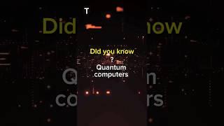 Do you know about Quantum Computers? #Techango #techeducation  #techlearning