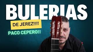 QUE FALSETA!!! Bulerias de Jerez PACO CEPERO | Guitarra Flamenca 