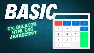 How to Make a Calculator Using  HTML CSS JavaScript | Basic Calculator