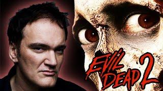 Quentin Tarantino on Evil Dead II