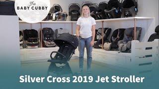 Silver Cross 2019 Jet Stroller | The Baby Cubby