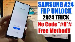 Samsung A24 FRP Bypass ADB *#0*# not working - Google Account Remove A245F