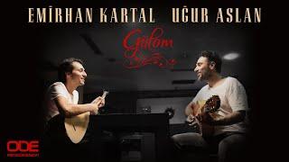 Emirhan Kartal & Uğur Aslan / Gülom