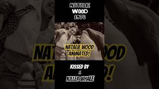 NATALIE WOOD and a KILLER WHALE! #nataliewood #piccityanimations #animation #animationtechnique