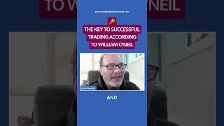  The Key To Successful Trading According To CANSLIM Author William O'Neil