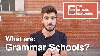 What are: Grammar Schools? The Novara Explainer in four minutes