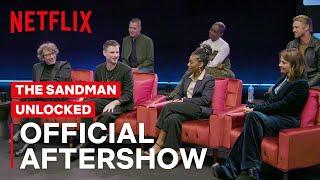 The Sandman: Unlocked | FULL SPOILERS Official After Show | Netflix Geeked