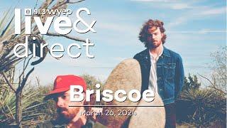 Live & Direct: Briscoe