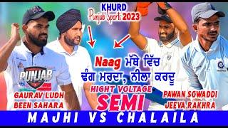 SEMI || ChaLaiLa(Jeeva Rakhra & Pawan Sowaadi) VS Majhi(Gaurav Ludhiana & Been Saharanmajra)