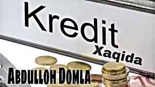 Абдуллох домла кредит хакида  Abdulloh domla kredit xaqida