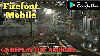 FIREFRONT MOBILE BETA GAMEPLAY FOR ANDROID AND IOS