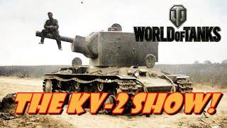 World of Tanks - The KV-2 Show