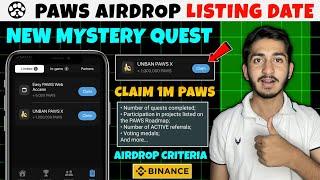 Paws unban paws x task complete | Paws new mystery quest today | Paws new update today |Paws listing