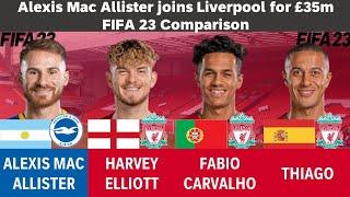 Alexis MacAllister vs Liverpool Atacking Mids (Harvey Elliott,Carvalho,Thiago) - FIFA 23 Comparison